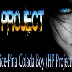Baby Alice-Pina Colada Boy (HP Project Remix)