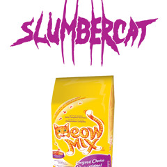sLumbercAt Meow Mix