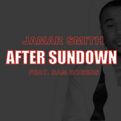 After Sundown (Feat. Bam Rogers)