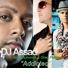 Dj Assad feat. Mohombi & Greg Parys - Addicted