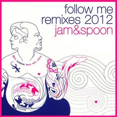 Jam & Spoon - Follow Me (Luis Flores Remix)