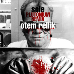 plutonium (Sole remix)