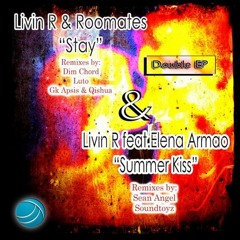Livin R & Roomates - Stay (Gk Apsis & Qishua Remix) Noevo Records