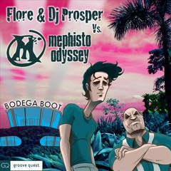 Bodega boot (Original Mix) - Flore & Dj Prosper Vs. Mephisto Odyssey