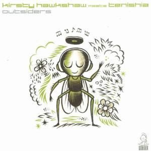Stream Kristy Hawkshaw meets Tenishia - Outsiders (Jose Amnesia 