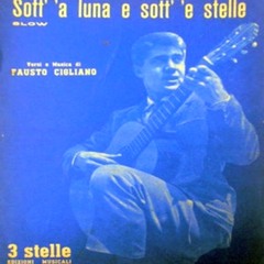 Fausto Cigliano - Sott' 'a luna e sott' 'e stelle