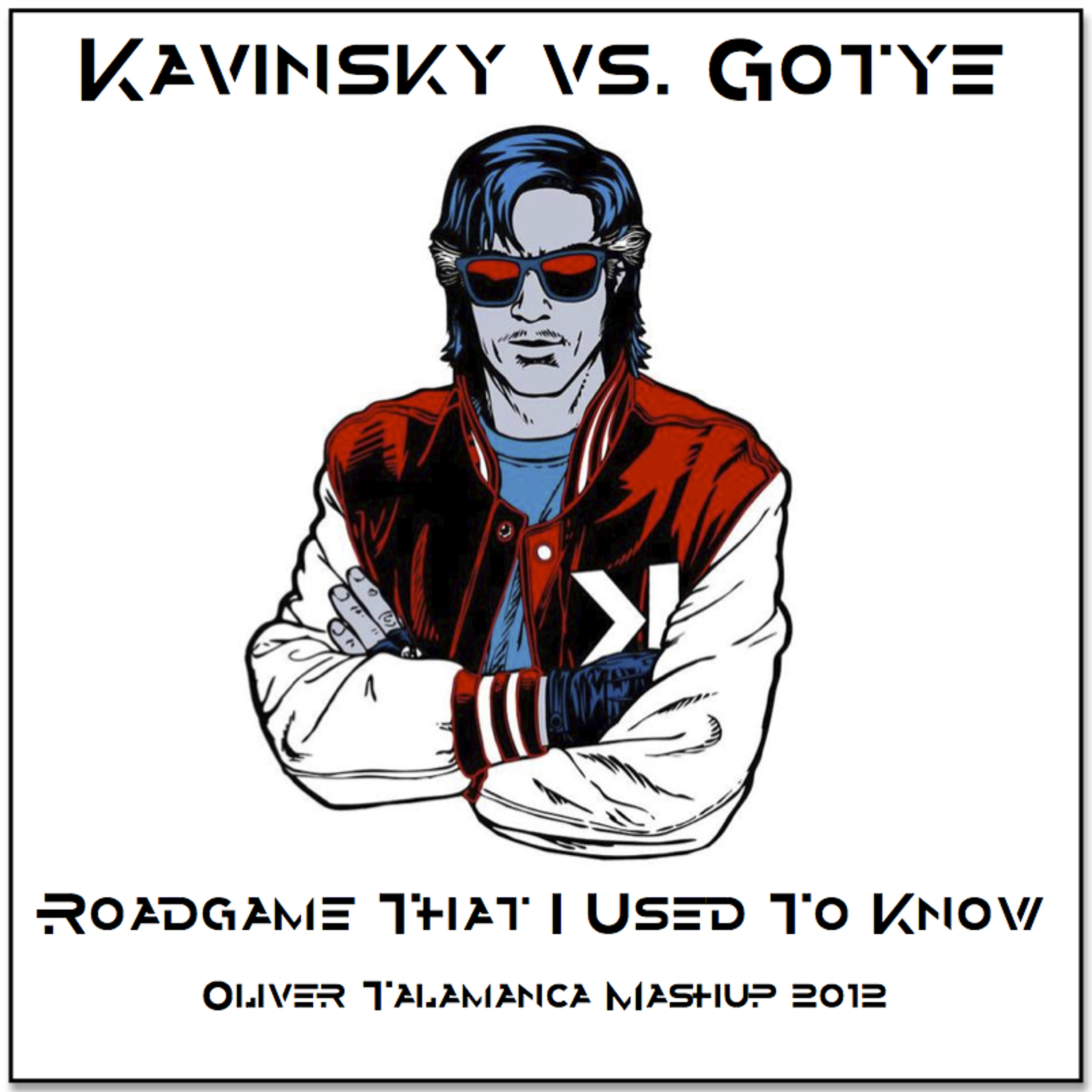 Kavinsky vs. Gotye - Roadgame That I Used To Know (Oliver Talamanca Mashup 2012) episode artwork