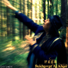 Heer by Sukhawat Ali Khan