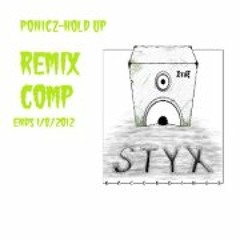 Ponicz - Hold Up (Chursti Remix) (Forthcoming on Styx Recordings)