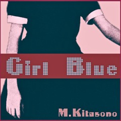 Girl Blue (Techno Pop)