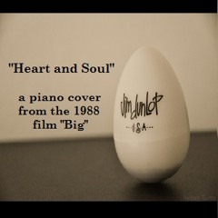 Heart and Soul (Piano Cover)