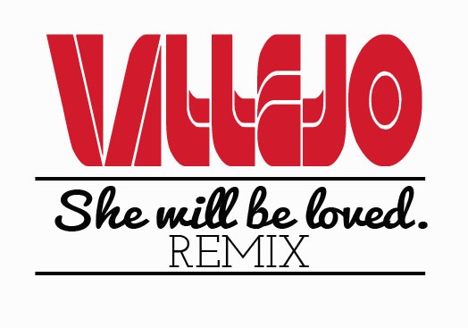 Vallejo – She will be loved Remix