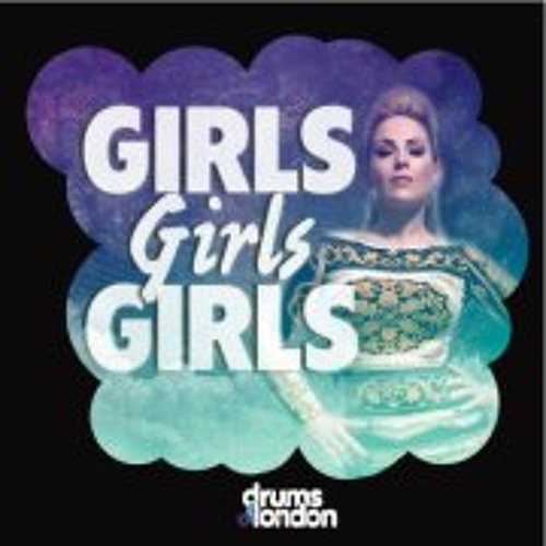 Drums Of London Ft. Louise Bagan - Girls Girls Girls (Dj Kone & Marc Palacios CLIP)
