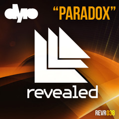 Dyro - Paradox [OUT NOW]