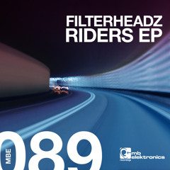Filterheadz - Riders (Original Mix) [MB Elektronics]