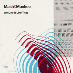 Mash & Munkee "Get It Together"