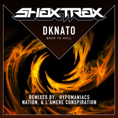 DkNato - Back to Hell (Hypomaniacs VRMX) [SHAX TRAX]