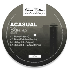 Acasual - Blue Ep 12" //inc Matches & Martijn Remixes