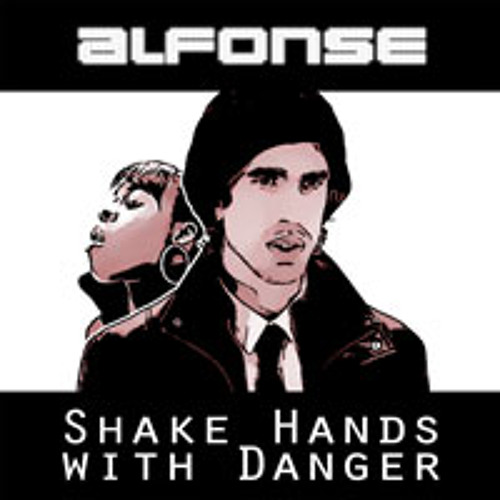 Shake Hands With Danger