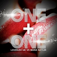Loverush UK vs Maria Nayler - One & One (DJ Feel Radio Remix) [F! RECORDS]