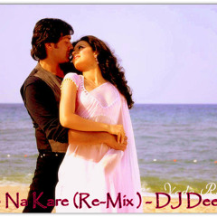 Rab Na Kare (Re-Mix) - DJ Deepak