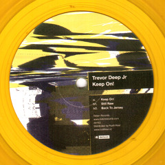 Trevor Deep Jr - Keep On!