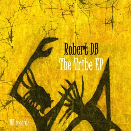 Robert DB - Tribal Rite