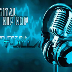 DIGITAL HIP HOP - Produced By T-JILLA of Dynamik Duo