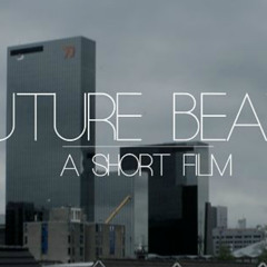 Future Beats Short Film Collab. (Maximoe Edit)