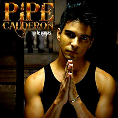 Pipe Calderon - Tu Eres Todo