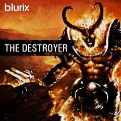 Blurix - The Destroyer (May 2012 mix)
