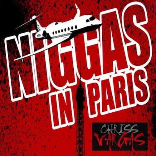 NiGGaS in Paris EDIT ( Jean Pierre & Chriss Vargas)