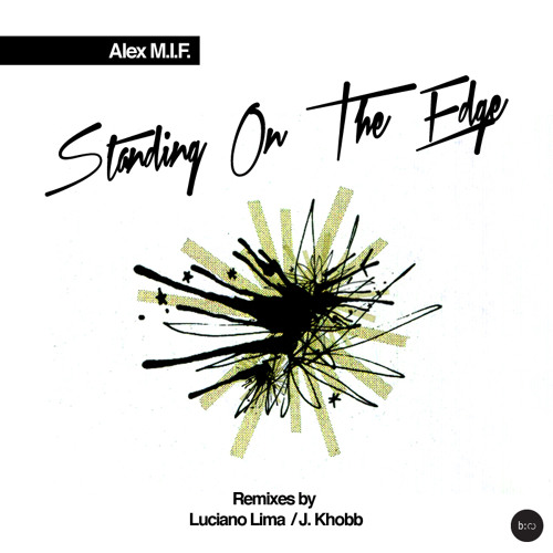 Alex M.I.F. - Standing on the Edge (Preview)