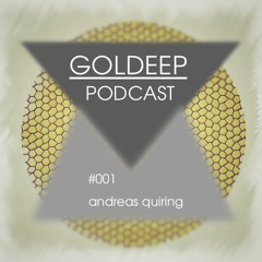 GOLDEEP PODCAST #001 by Andreas Quiring