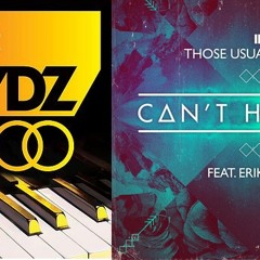 Those Usual Suspects ft. Erik Hecht - Can't Hold On vs  Eric Prydz Pjanoo
