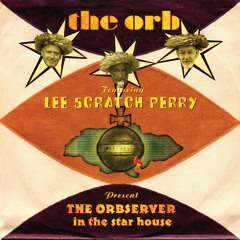 The Orb featuring Lee Scratch Perry - Hold Me Upsetter