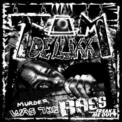 Tom Deluxx - Murder Was The Bass (Nation Remix)   [free download]