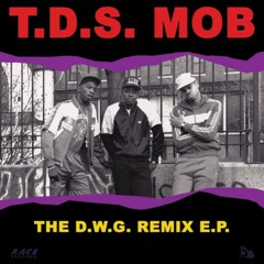 T.D.S Mob - Crushin' Em (Mr Fantastic Remix)