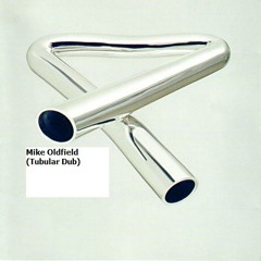 Mike Oldfield - Tubular Dub (Dj Disse re-work)