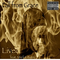 Fall From Grace (Lived feat. Merlot Batni)