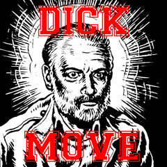 DICK MOVE - "OH SHIT" - 10 - "Roof Attack"