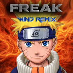Akeboshi - Wind (Naruto OST) (Freak's Drumstep Remix) [FREE DOWNLOAD]