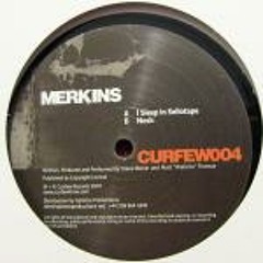Merkins - Nesk (Curfew 2007)