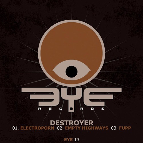 Destroyer - Empty Highways [free download]