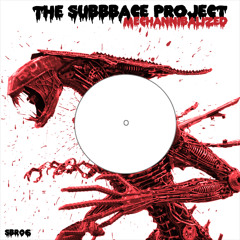 The Subbbace Project-Mechannibalized (OutNow)