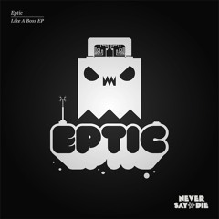 Eptic - Deathray