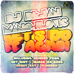 DJ Dejan Manojlovic - Let's Do It Again (Denny Ray Remix ) Coming Soon Giga Beat.us