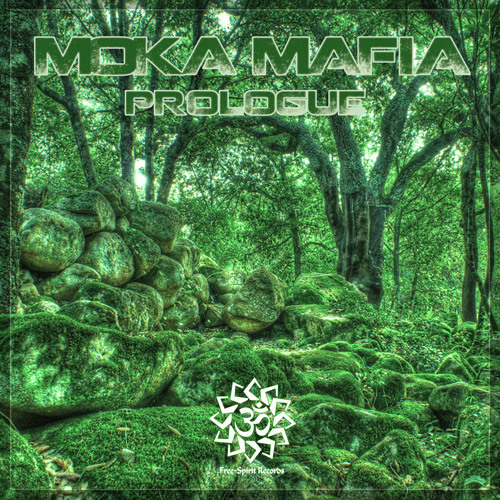 Charas and Chillum Pt1 - Moka Mafia - Prologue EP - Free-Spirit Records