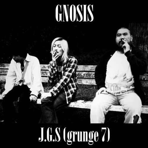 GNOSIS/J.G.S(grunge7)