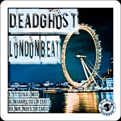 DeadGhost - London Beat (Original Mix) Prew